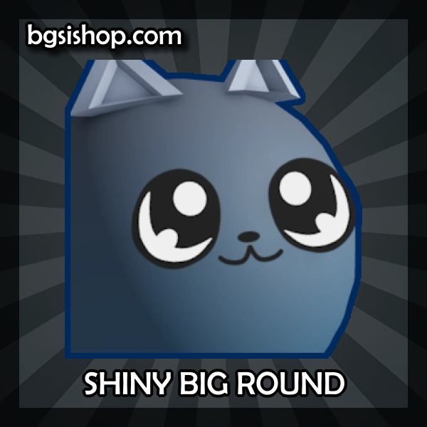 BIG ROUND