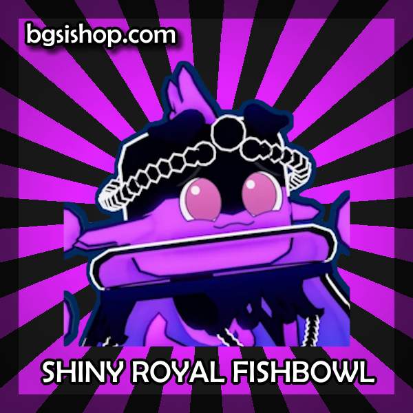 Royal Fishbowl